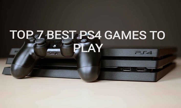 Top 7 Best PS4 Games 2020: All Worth Playing